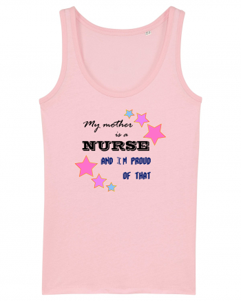 My mother is a nurse  Cotton Pink