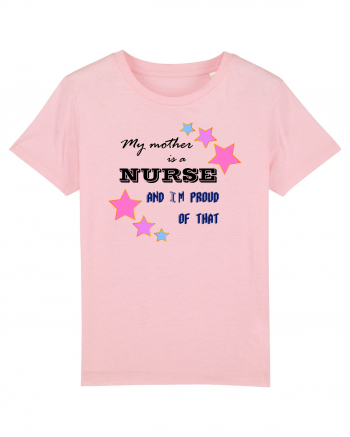 My mother is a nurse  Cotton Pink