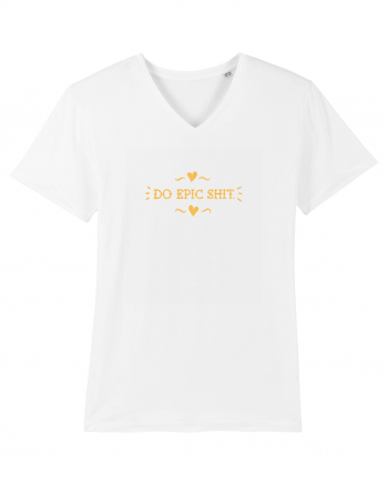 Do epic shit. White