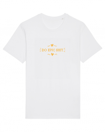Do epic shit. White