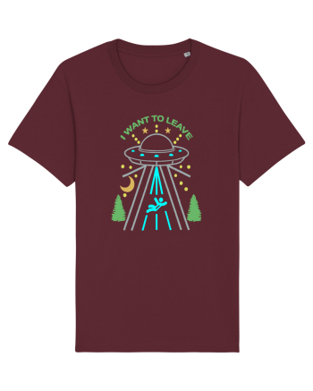 Alien UFO I Want To Leave Burgundy