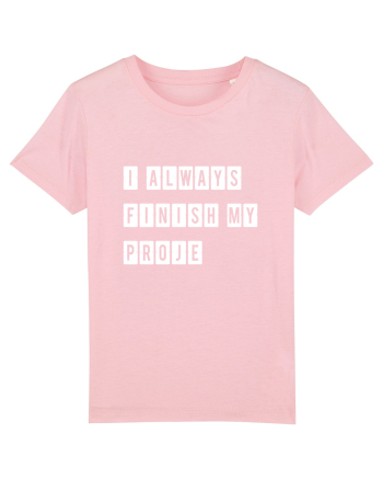 I always finish my proje Cotton Pink