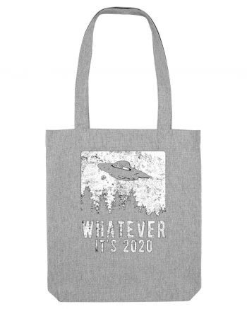 Whatever I'ts 2020 Heather Grey