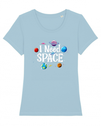 I Need Space Solar System Sky Blue