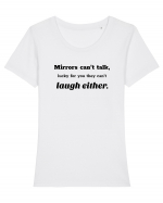 Mirrors can't talk Tricou mânecă scurtă guler larg fitted Damă Expresser