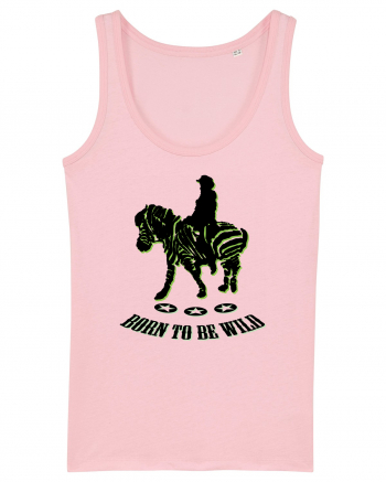 born to be wild Cotton Pink