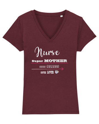 Nurse- Super mother -goof friend -coffee lover Burgundy
