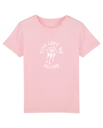 You left me alone Cotton Pink