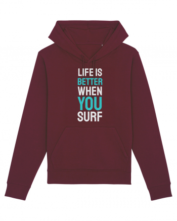 Life Is Better When You Surf Burgundy