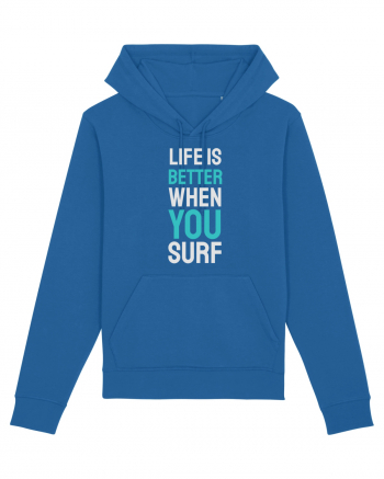 Life Is Better When You Surf Royal Blue