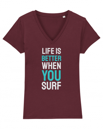 Life Is Better When You Surf Burgundy