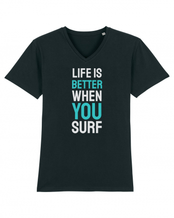 Life Is Better When You Surf Black