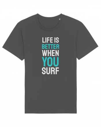 Life Is Better When You Surf Anthracite