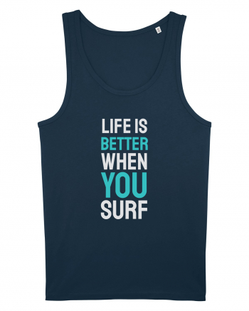 Life Is Better When You Surf Navy