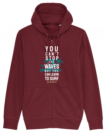 You Can't Stop The Waves Burgundy