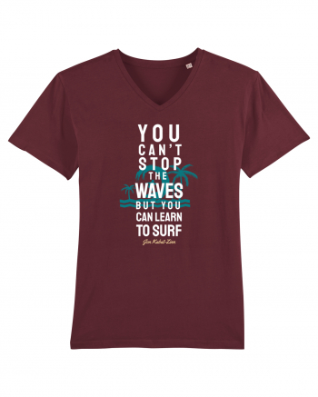You Can't Stop The Waves Burgundy