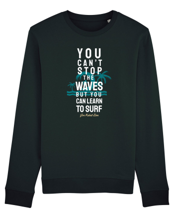 You Can't Stop The Waves Black
