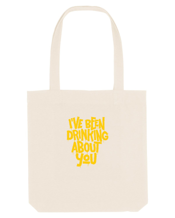 I've Been Drinking About You I Natural