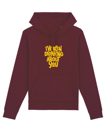 I've Been Drinking About You I Burgundy