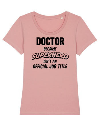 Be a Doctor Canyon Pink
