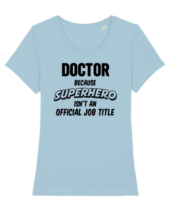 Be a Doctor Sky Blue