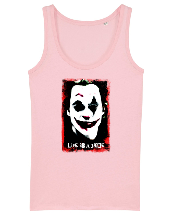 life is a joke Cotton Pink