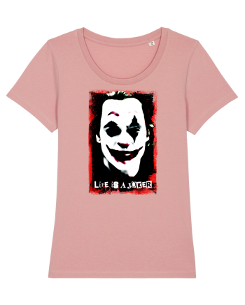 life is a joker Canyon Pink