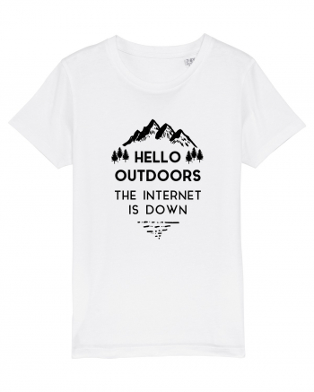 Hello Outdoors The Internet Is Down White