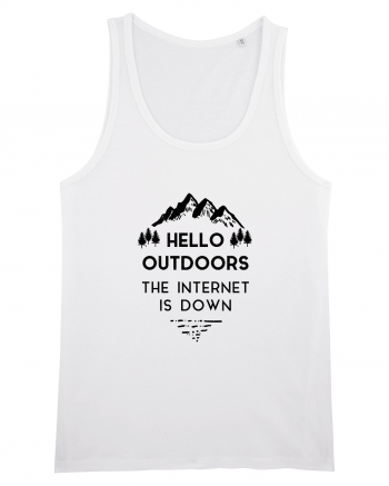 Hello Outdoors The Internet Is Down White