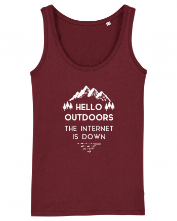 Hello Outdoors The Internet Is Down Burgundy