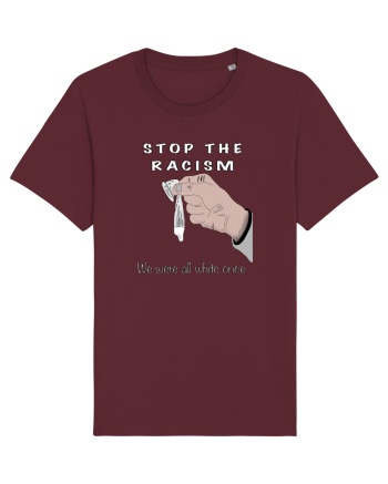 Stop the racism Burgundy