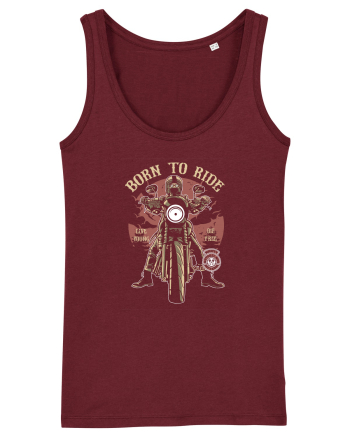 Born To Ride Burgundy