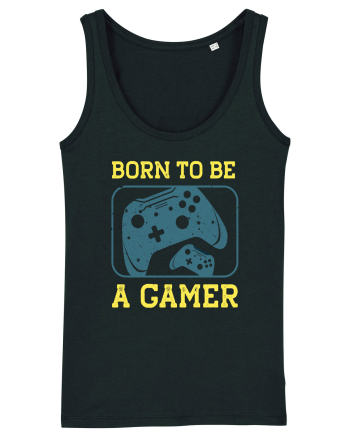 Born To Be A Gamer Black