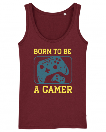 Born To Be A Gamer Burgundy