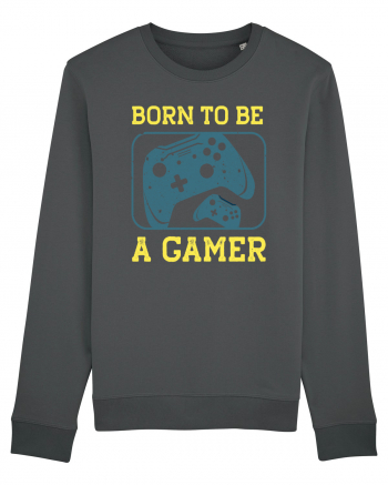 Born To Be A Gamer Anthracite