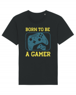 Born To Be A Gamer Tricou mânecă scurtă Unisex Rocker