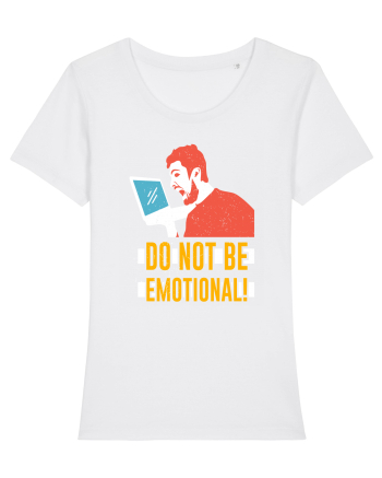 Don't Be Emotional White