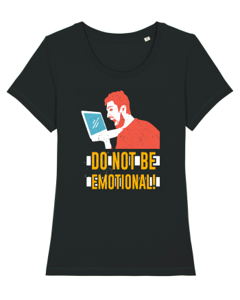 Don't Be Emotional Black