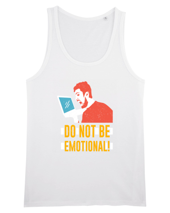 Don't Be Emotional White