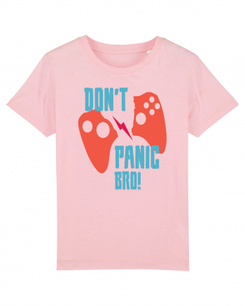 Don't Panic Bro Cotton Pink