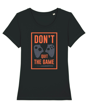 Don't Quit The Game Black