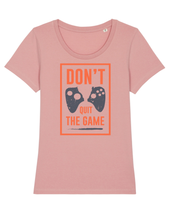 Don't Quit The Game Canyon Pink