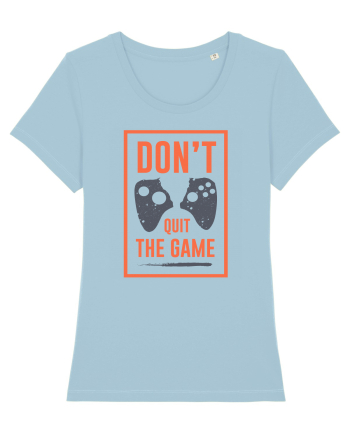 Don't Quit The Game Sky Blue