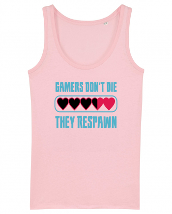 Gamers Don't Die, They Respawn Cotton Pink