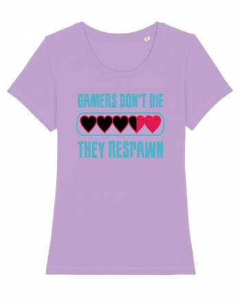 Gamers Don't Die, They Respawn Lavender Dawn