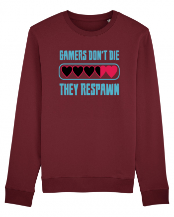 Gamers Don't Die, They Respawn Burgundy