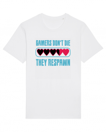 Gamers Don't Die, They Respawn White