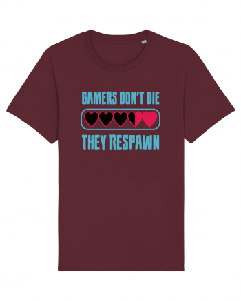 Gamers Don't Die, They Respawn Burgundy