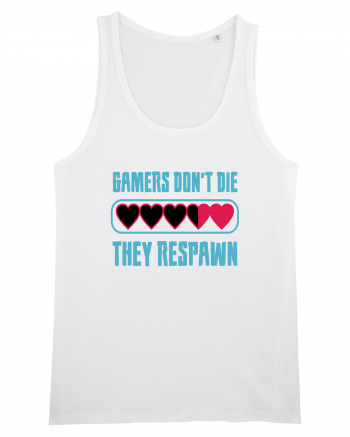 Gamers Don't Die, They Respawn White