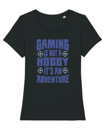 Gaming Is An Adventure Black
